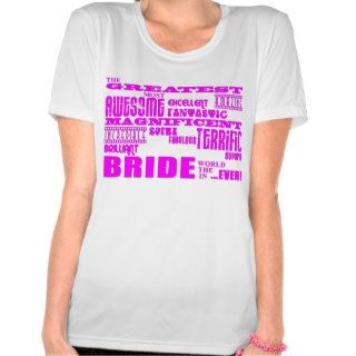 Fun Gifts for Brides  Greatest Bride Tee Shirt