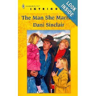 The Man She Married Dani Sinclair 9780373225071 Books