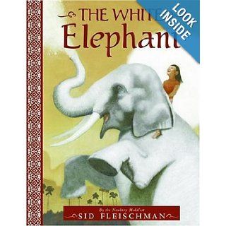 The White Elephant Sid Fleischman, Robert Mcguire 9780061131363 Books