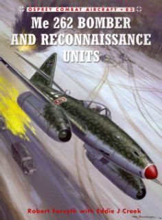 Me 262 Bomber and Reconnaissance Units (Paperback) Military History