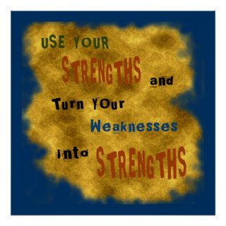 Weaknesses Into Strengths Poster