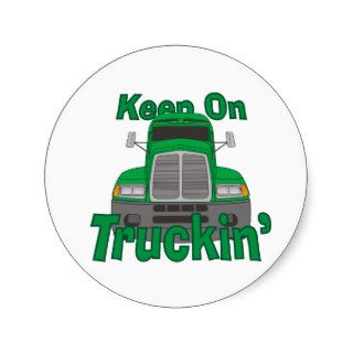 Keep on Truckin' Stickers