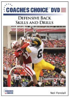 Defensive Back Skills and Drills Neil Fendall, Coaches Choice Movies & TV