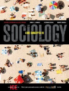 Core Concepts in Sociology, Second Canadian Edition with MySocLab (2nd Edition) (9780136127871) Linda L. Lindsey, Stephen Beach, Bruce Ravelli Books