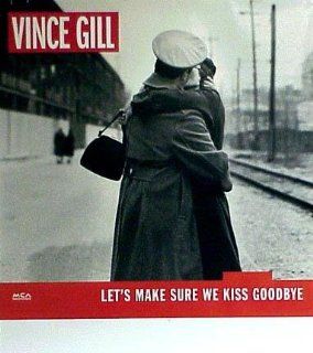 VINCE GILL   LET'S MAKE SURE WE KISS GOODBYE 24x28 POSTER P787  Other Products  