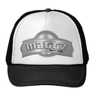 Matt7  Don't judge Trucker Hat