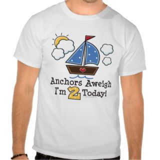 Anchors Aweigh Sailboat 2nd Birthday Tee Shirt