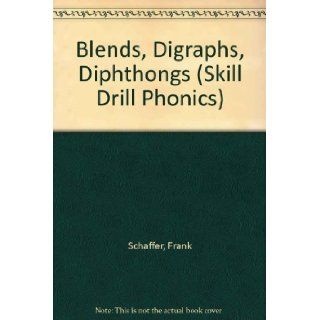 Skill Drill Phonics Blends, Digraphs, Diphthongs Frank Schaffer 9780768203417 Books
