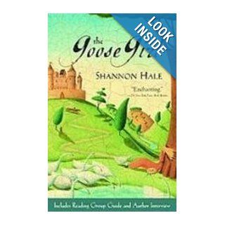 The Goose Girl Shannon Hale 9781435248342 Books
