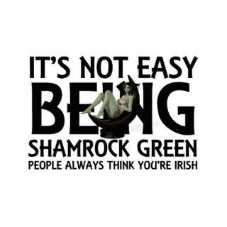 TEE Not Easy Being Shamrock Green Photo Cut Outs