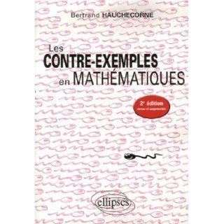 Les contre exemples en mathmatiques  522 Contre exemples 9782729834180 Books