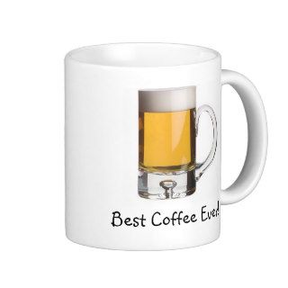 Beer Mug, Best Coffee Ever,