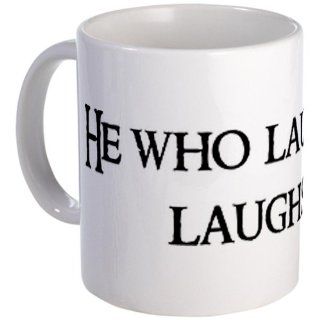  He who laughs last, Mug   Standard Kitchen & Dining