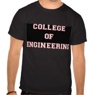 College Of Engineering T Shirt
