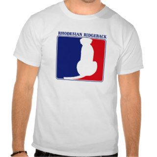 Major League Rhodesian Ridgeback t shirt