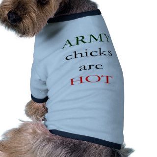 Army Chick Are Hot Dog Tee
