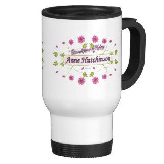 Hutchinson ~ Anne Hutchinson  Famous US Women Mug