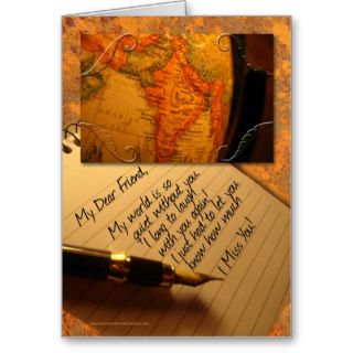 Missing You Dear Friend with World Globe and Pen Greeting Card