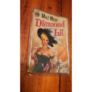Diamond Lil (Dell Mapback, 525) Mae West Books