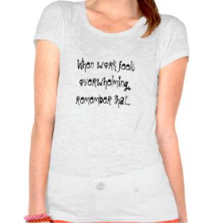 Funny Phrases T Shirt
