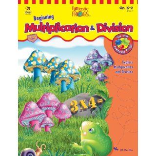 Funtastic Frogs Beginning Multiplication & Division, Grades K 2 (9781564513205) Jill Osofsky, Jim Connolly Books