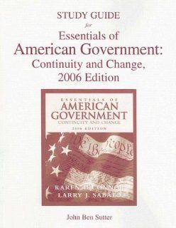 Essentials of American Government Study Guide Continuity and Change Karen O'Connor, Larry Sabato 9780321337856 Books