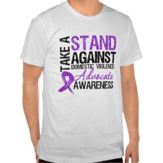 Take A Stand Against Domestic Violence T shirts
