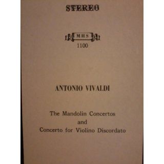 Antonio Vivaldi the Mandolin Concerti and Concerto for Violino Discordato Music