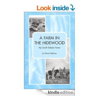 A Farm in the Hidewood My South Dakota Home eBook Diane Diekman Kindle Store