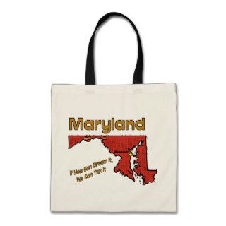 Maryland Motto  If You Can Dream It, We can Tax it Canvas Bags
