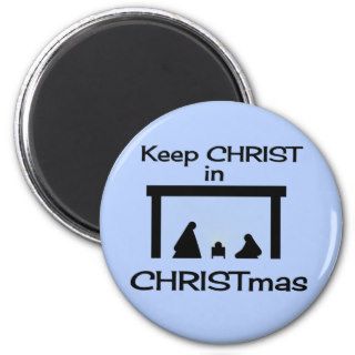 Keep CHRIST in CHRISTmas Magnets