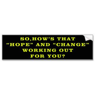 Hope And Change Anti Obama BumperSticker Bumper Sticker