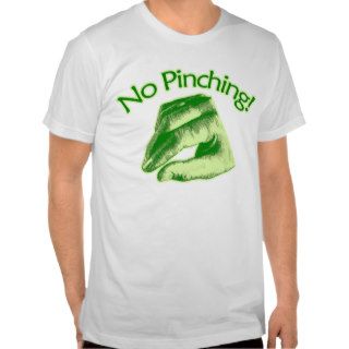 No Pinching Funny St Patricks Day T shirt