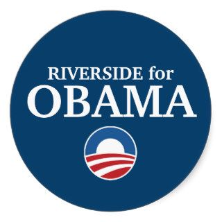 RIVERSIDE for Obama custom your city personalized Round Stickers