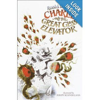 Charlie and the Great Glass Elevator Roald Dahl 9780394824727 Books