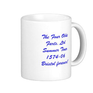 The Four Olde Farts, LtdSummer Tour 1574 06BrisCoffee Mug