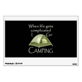 Recreation When Life Gets Complicated I Go Camping Wall Decal