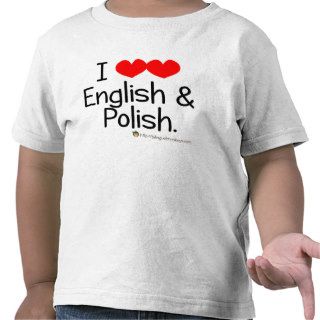 “I love English and Polish” Toddler T shirt