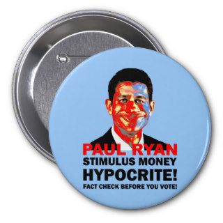 hypocrite Paul Ryan Pinback Button