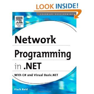 Network programming in .NET C# & Visual Basic .NET eBook Fiach Reid Kindle Store