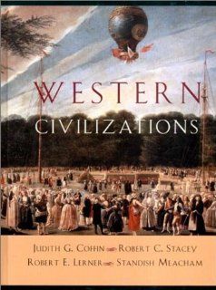Western Civilizations, Their History & Their Culture (9780393976861) Judith G. Coffin Books