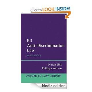 EU Anti Discrimination Law (Oxford European Union Law Library) eBook Evelyn Ellis, Philippa Watson Kindle Store