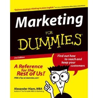 Marketing For Dummies Alexander Hiam 9780764556005 Books