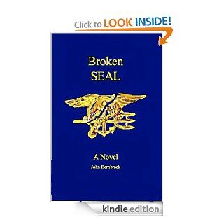 Broken SEAL eBook John Bernbrock Kindle Store