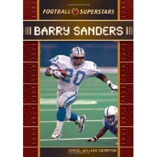 Barry Sanders (Football Superstars) Samuel Willard Crompton 9780791096673 Books