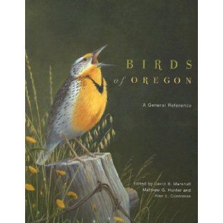 Birds of Oregon A General Reference David Marshall 9780870711824 Books
