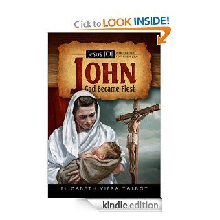 John (Jesus 101 Book 2) eBook Elizabeth Talbot Kindle Store