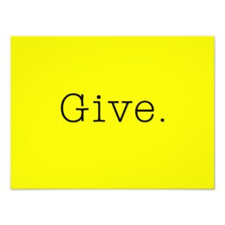 Give. Pure Neon Lemon Yellow And Black Give Quote Photo Art