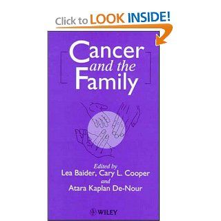 Cancer and the Family (9780471958901) Lea Baider, Cary L. Cooper, Atara Kaplan De Nour Books