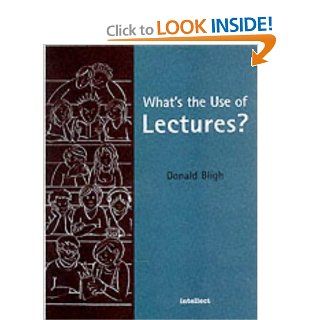 What's the Use of Lectures Donald A. Bligh 9781841500577 Books